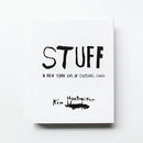 Art Design Music 1 Stuff: A New York Life Of Cultural Chaos By Kim Hastreiter