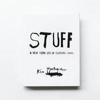 Art Design Music 1 Stuff: A New York Life Of Cultural Chaos By Kim Hastreiter