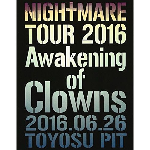 Japanese Music Bd Nightmare Tour 2016 Awakening Of Clowns 2016.06.26 Toyosu