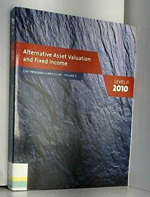 Others Alternative Asset Valuation And Fixed Income Level Ii 2010 (Cfa Program