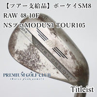 Titleist Wedge [C Sm8 Raw 48-10F/Ns Modus3 Tour105/X/48[0900]