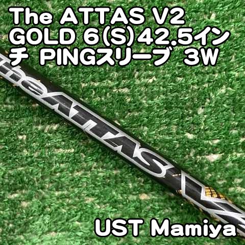 Mamiya Shaft Ust The Attas V2 Gold 6 S 42.5 Ping 3W/S/0[9754]