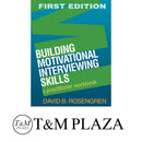 Others Building Motivational Interviewing Skills, First Edition: A Practitioner