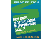 Others Building Motivational Interviewing Skills, First Edition: A Practitioner