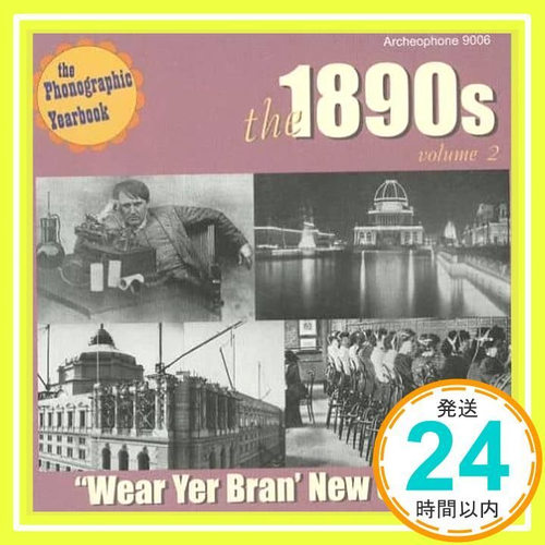 Western Music Phonographic Yearbook: The 1890'S Vol. 2 [Cd] Various Artists?