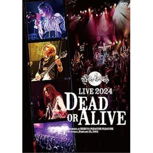 Music Dvd Mardelas Live 2024 -Dead Or Alive-