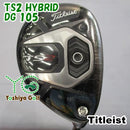 Titleist Utility Ts2 Hybrid/Dg 105/X100/21[145745]
