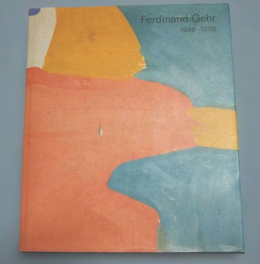 Art, Design Music Ferdinand Gehr 1896-1996